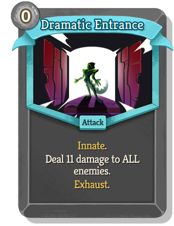 Dramatic Entrance
