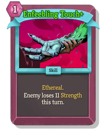 Enfeebling Touch+